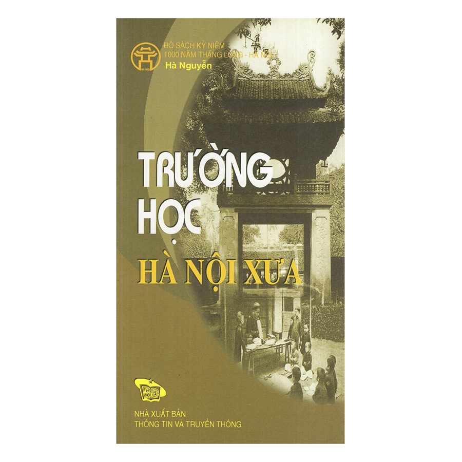 Trường Học Hà Nội Xưa - Schools In Ancient Hanoi
