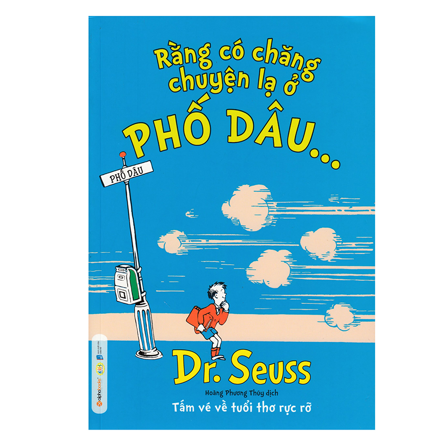 Dr.Seuss - Rằng Có Chăng Chuyện Lạ Ở Phố Dâu