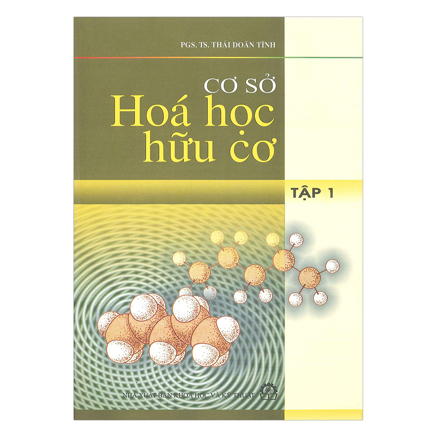 Cơ Sở Hoá Học Hữu Cơ (Tập 1)