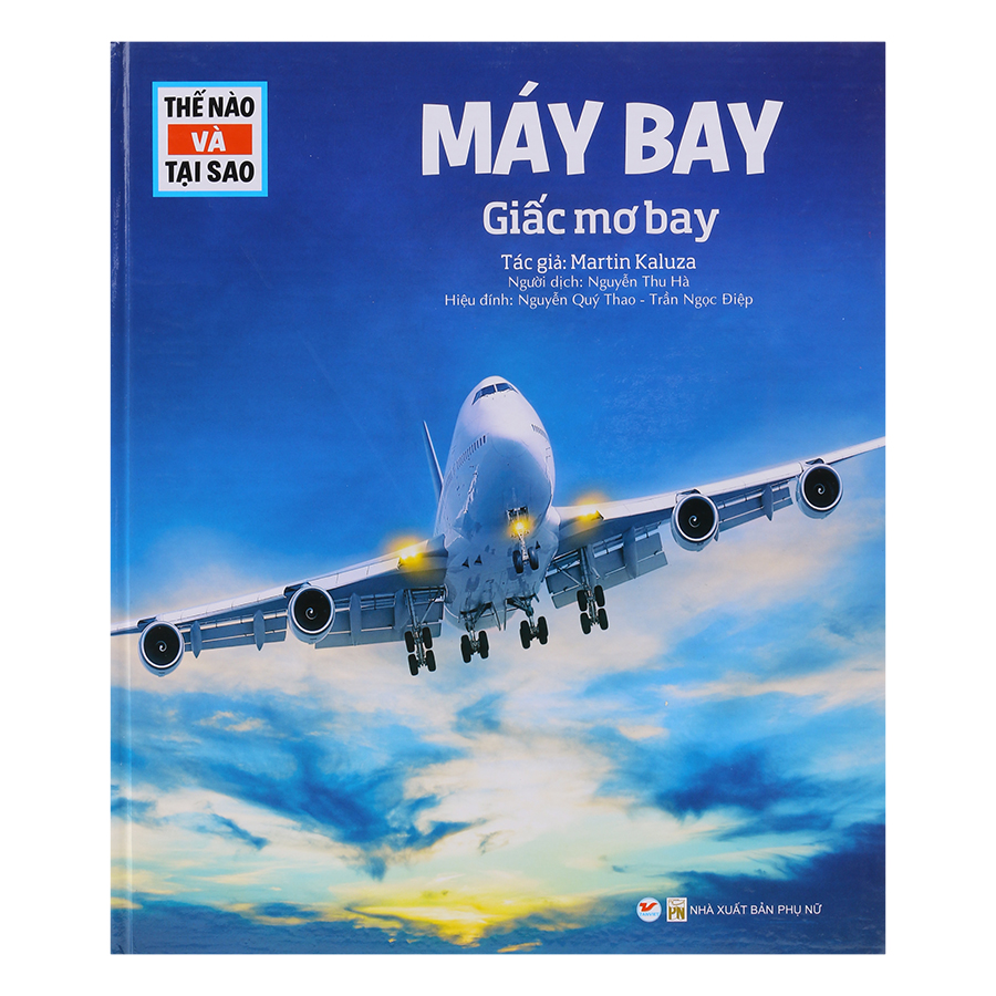 Thế Nào Và Tại Sao - Máy Bay