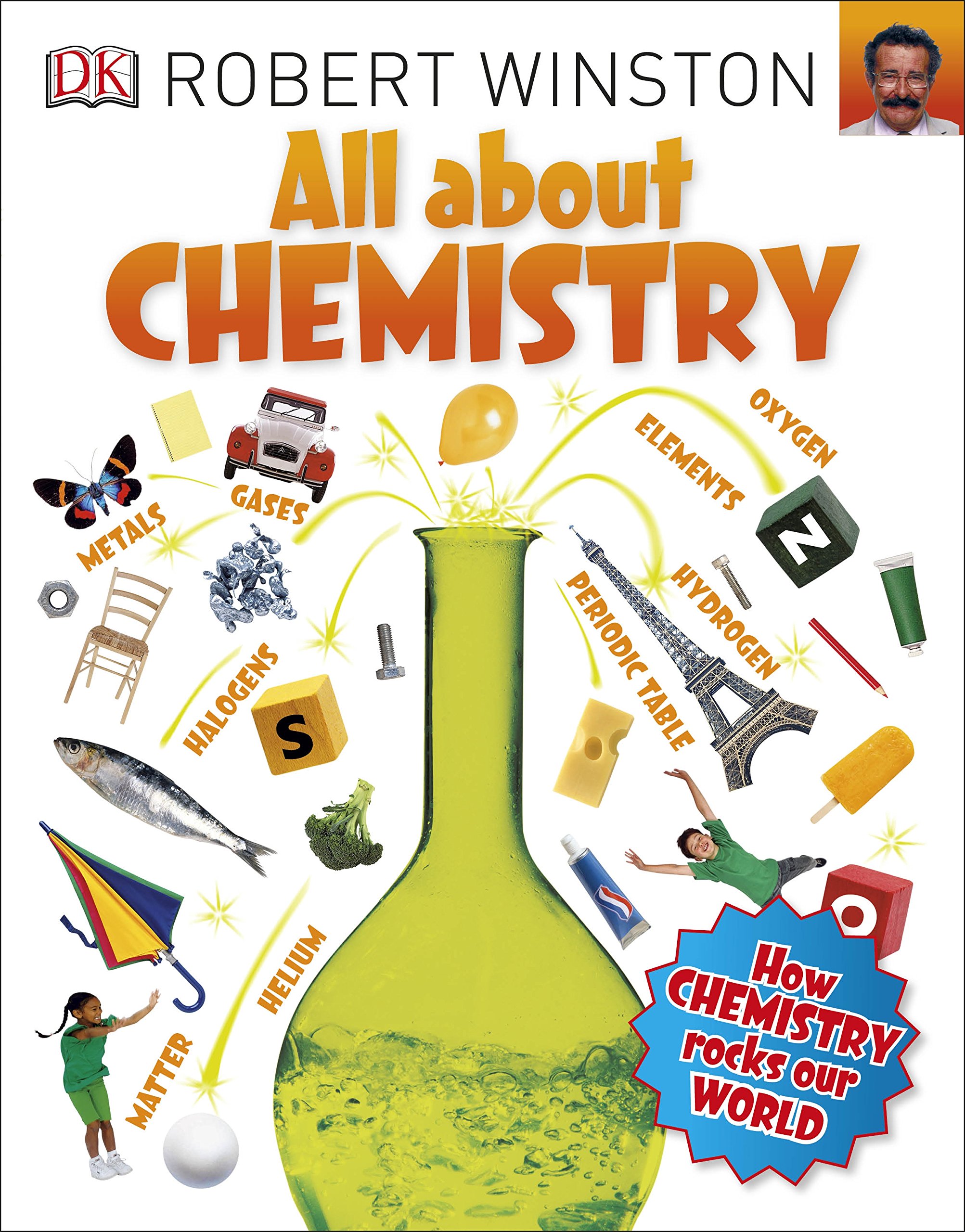 DK All About Chemistry (Series All About - Robert Winston)