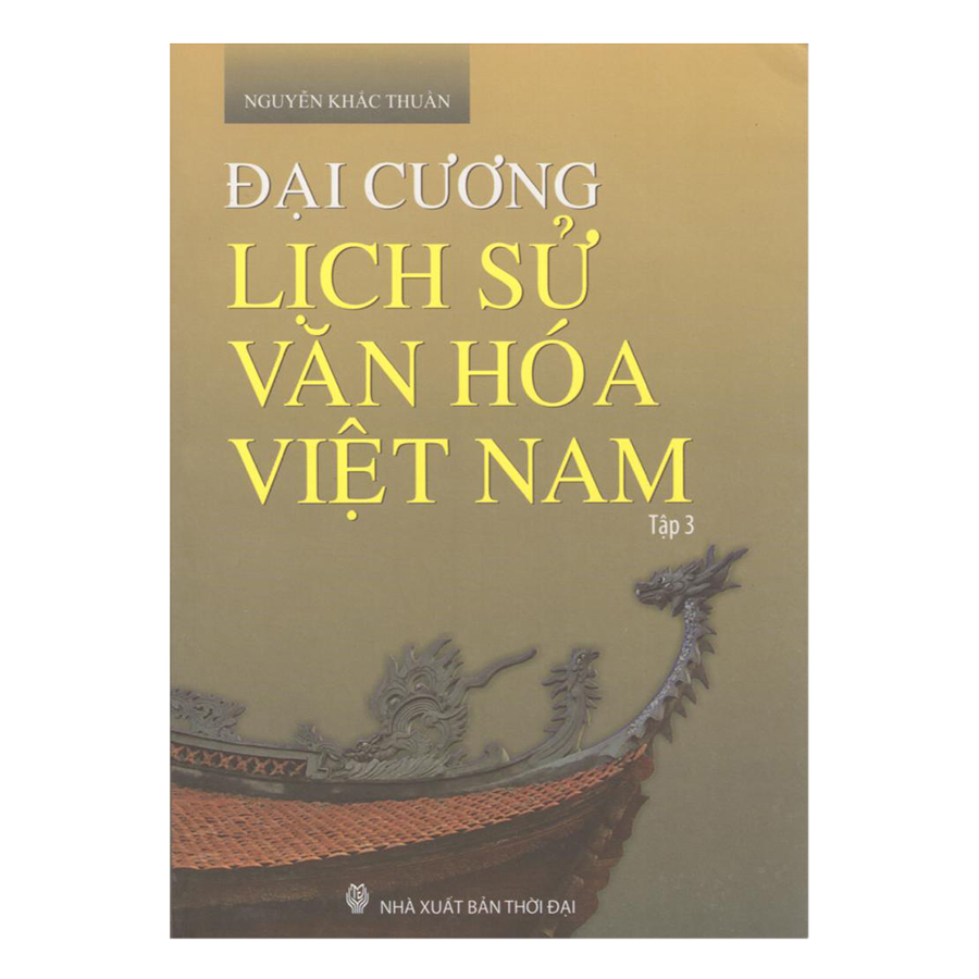 Đại Cương Lịch Sử Văn Hóa Việt Nam (Bộ 5 Tập)