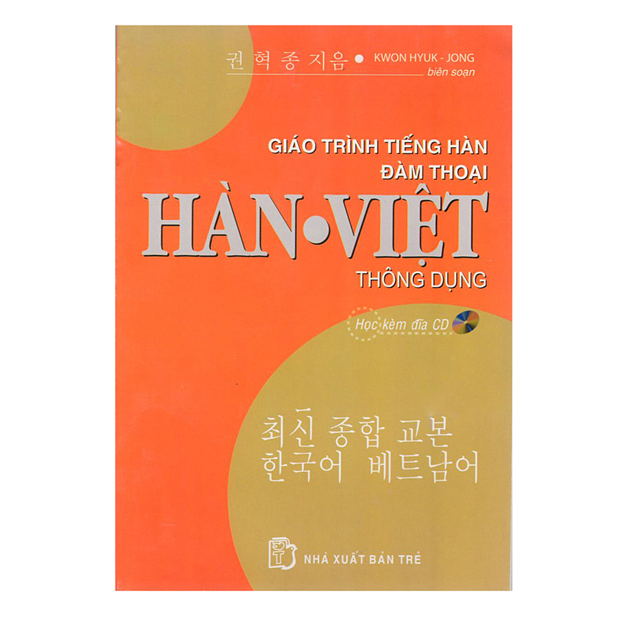 Giáo Trình Tiếng Hàn Đàm Thoại Hàn - Việt Thông Dụng Kèm CD
