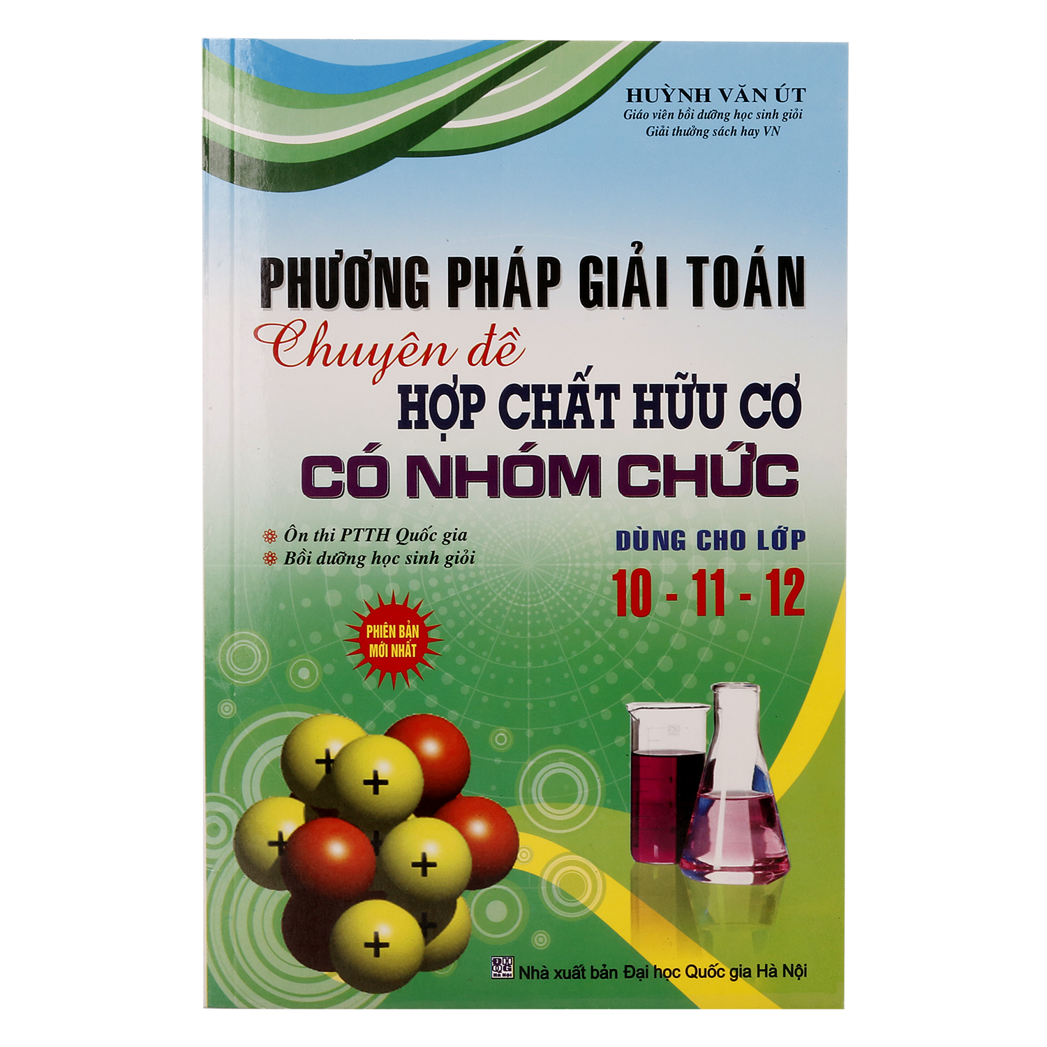 Phương Pháp Giải Toán Chuyên Đề Hợp Nhất Chất Hữu Cơ Có Nhóm Chức Dùng Cho Lớp 10 - 11 - 12