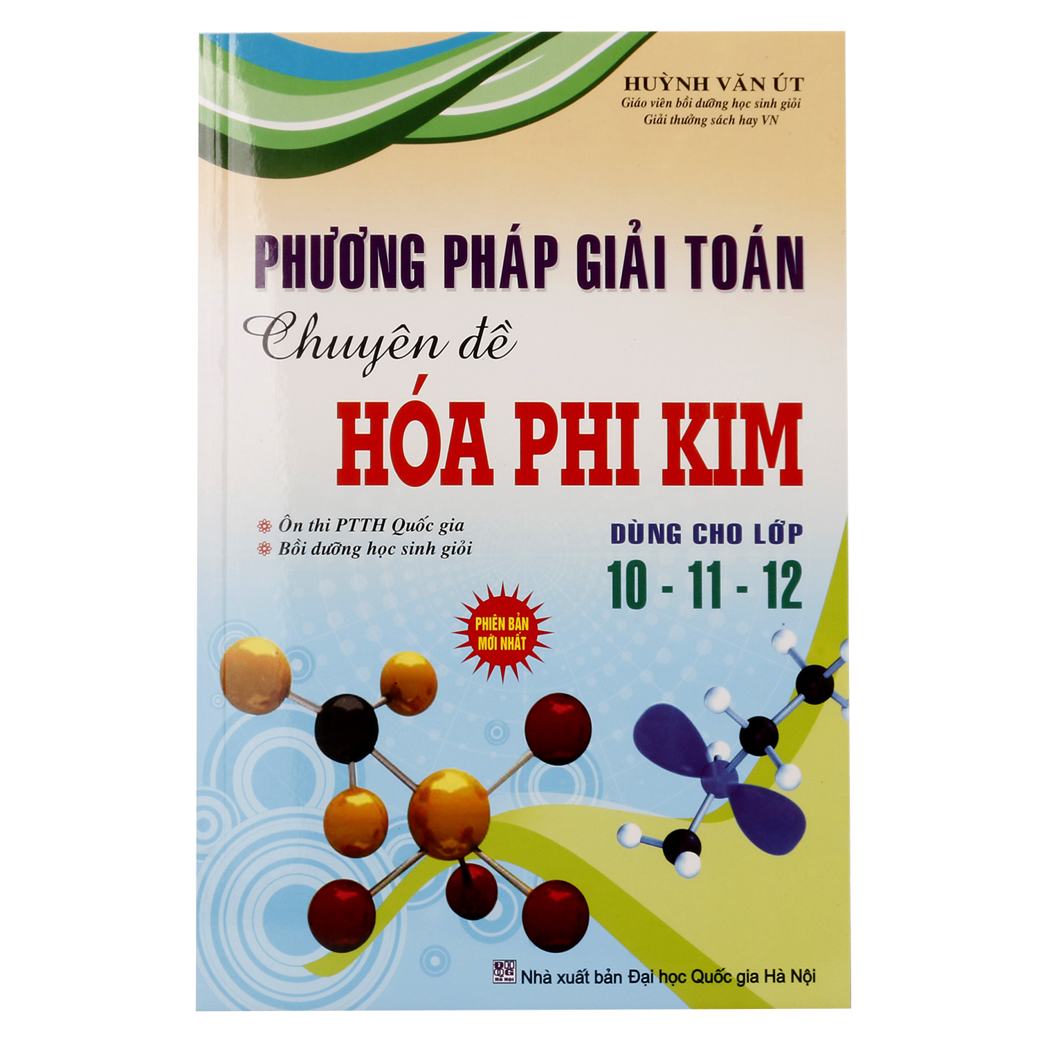 Phương Pháp Giải Toán Chuyên Đề Hóa Phi Kim Dùng Cho Lớp 10 - 11 - 12