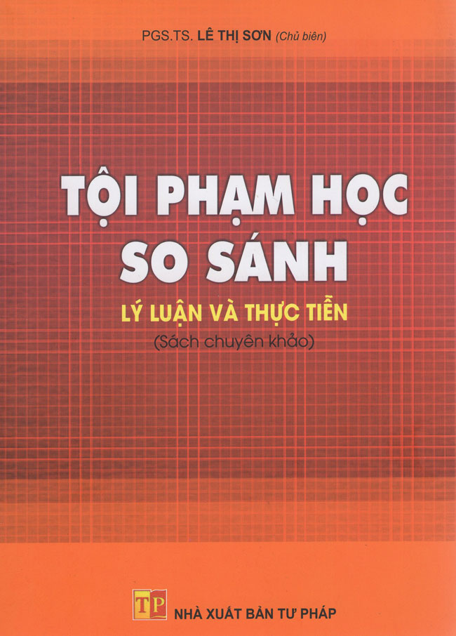 Tội Phạm Học So Sánh - Lý Luận Và Thực Tiễn