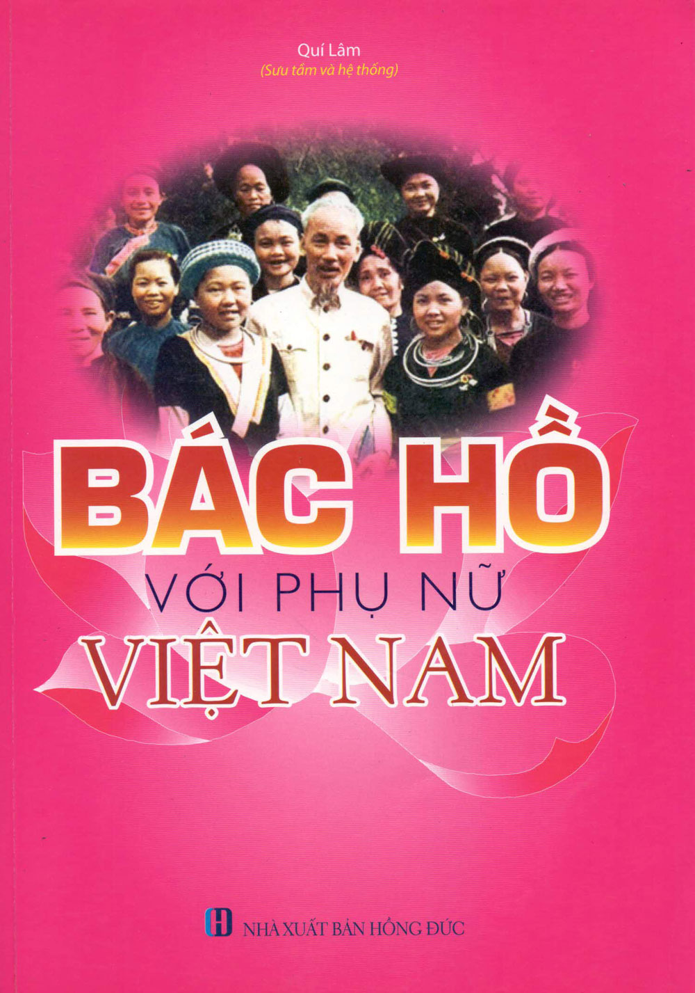 Bác Hồ Với Phụ Nữ Việt Nam