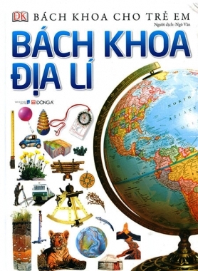 Bách Khoa Cho Trẻ Em - Bách Khoa Địa Lý