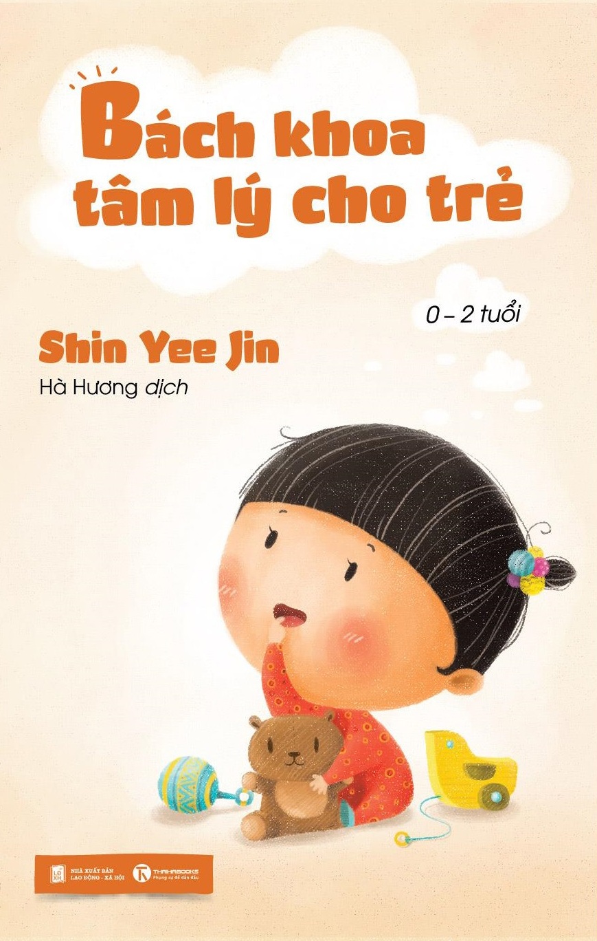 Bách Khoa Tâm Lý Trẻ Từ 0 – 2 Tuổi