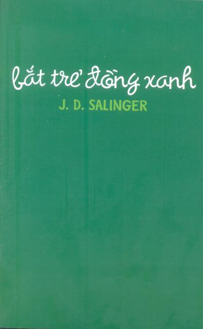 Bắt Trẻ Đồng Xanh (Tái Bản 2013)