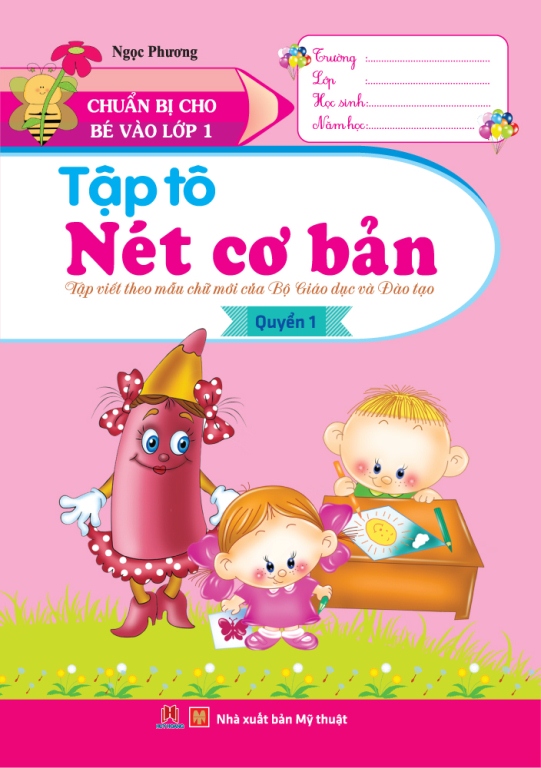 Chuẩn Bị Cho Bé Vào Lớp 1 - Tập Tô Nét Cơ Bản (Quyển 1)