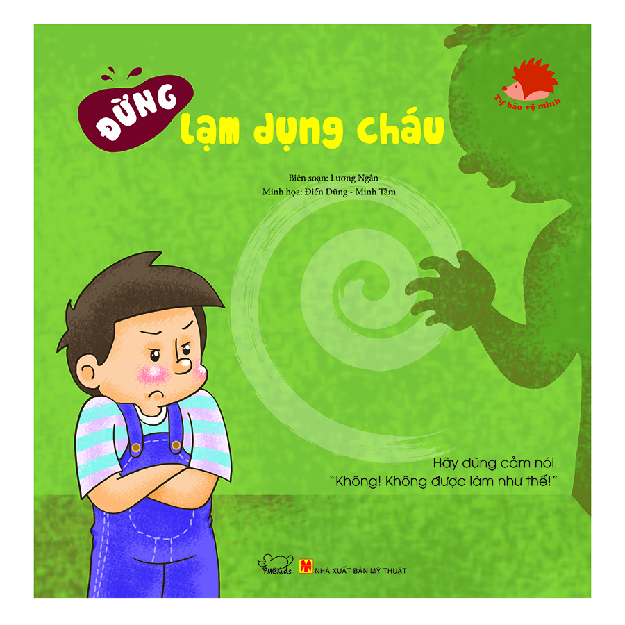 Tự Bảo Vệ Mình - Đừng Lạm Dụng Cháu