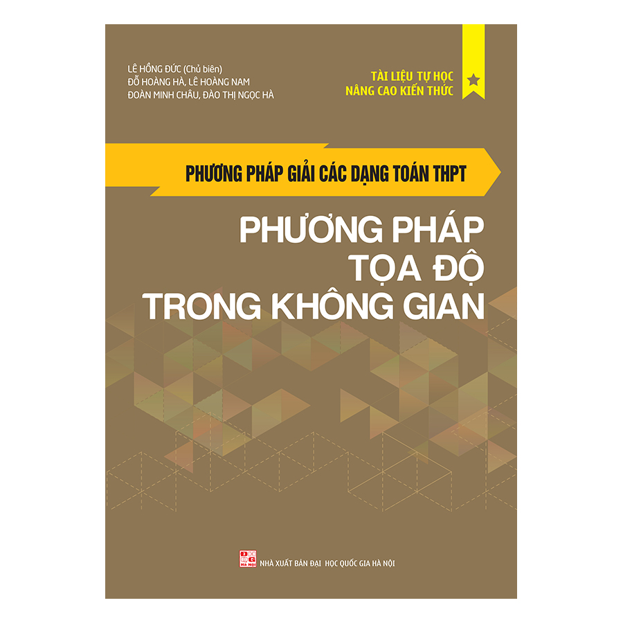 Phương Pháp Giải Các Dạng Toán THPT - Phương Pháp Tọa Độ Trong Không Gian