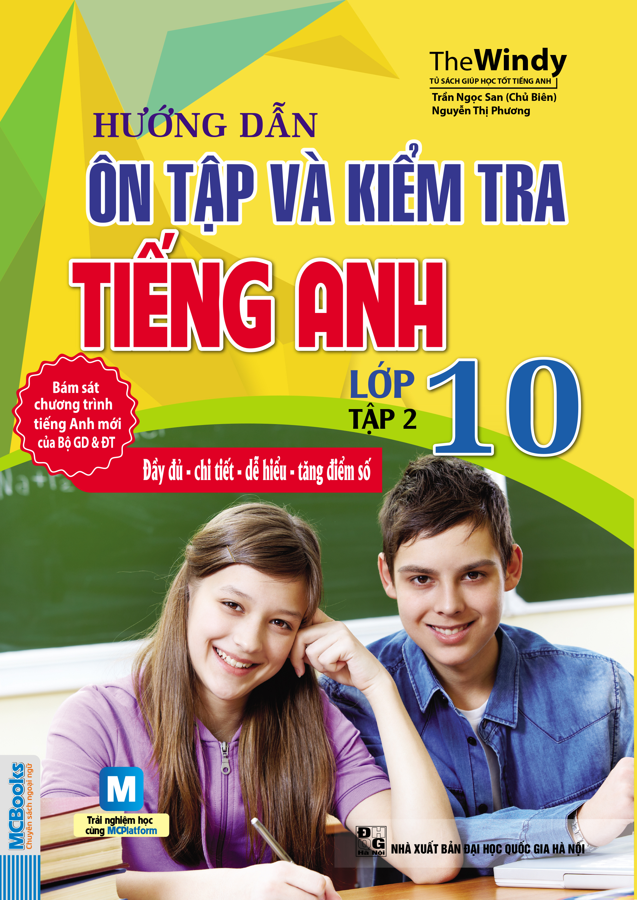 Hướng Dẫn Ôn Tập Và Kiểm Tra Tiếng Anh - Lớp 10 (Tập 2)