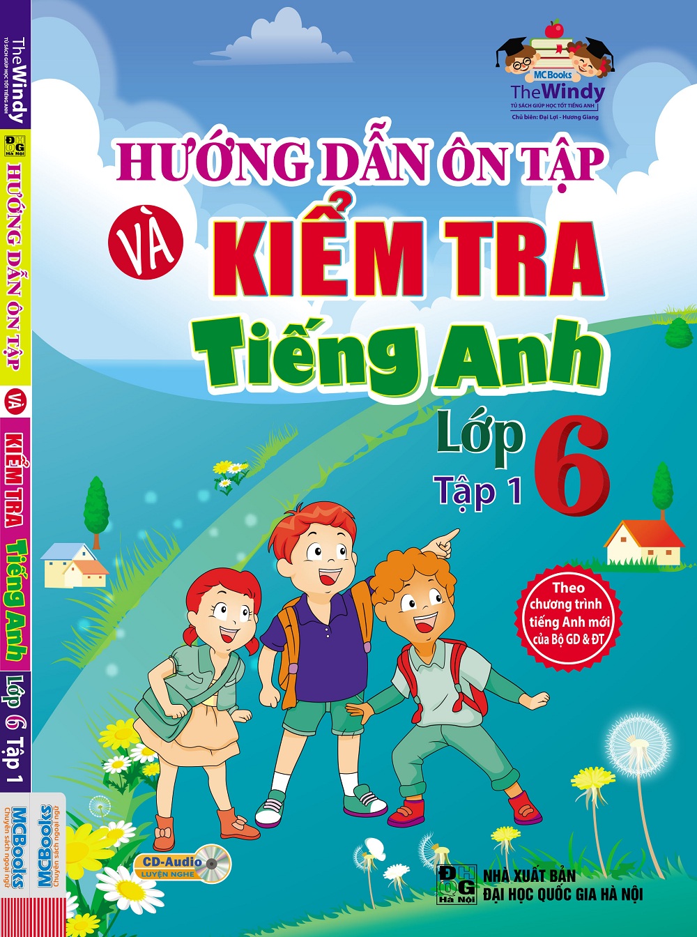 Hướng Dẫn Ôn Tập Và Kiểm Tra Tiếng Anh Lớp 6 - Tập 1