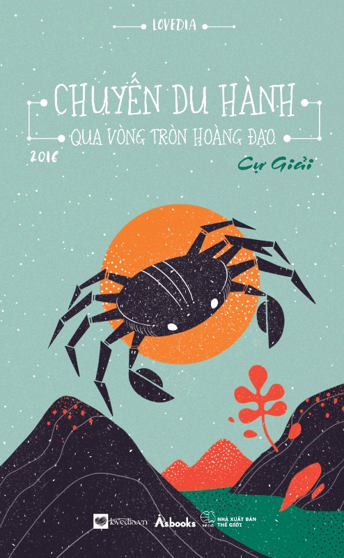 Chuyến Du Hành Qua Vòng Tròn Hoàng Đạo 2016 - Cự Giải (Tặng Postcard Lịch 2016)