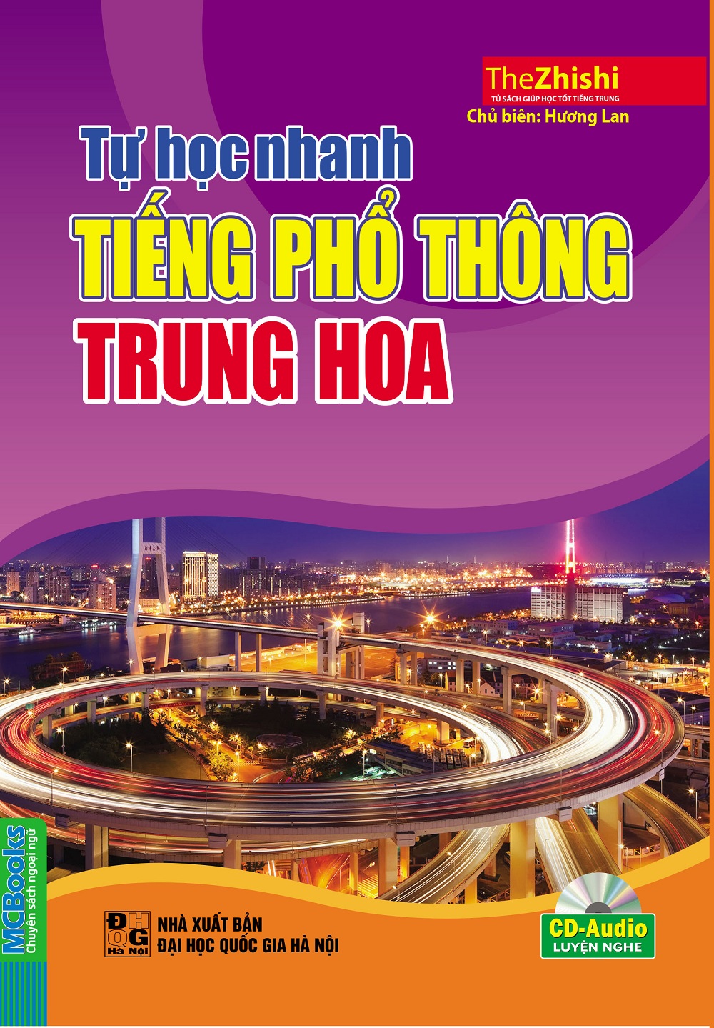 Tự Học Nhanh Tiếng Phổ Thông Trung Hoa (Kèm CD Hoặc Tải App)