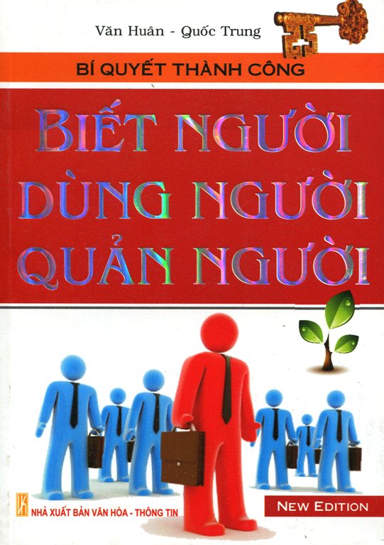 Biết Người, Dùng Người, Quản Người