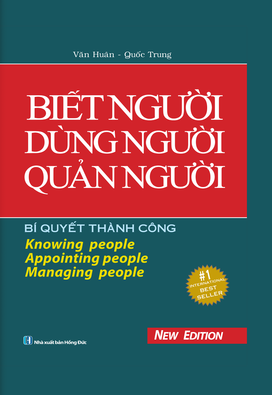 Biết Người, Dùng Người, Quản Người (Bìa Cứng)