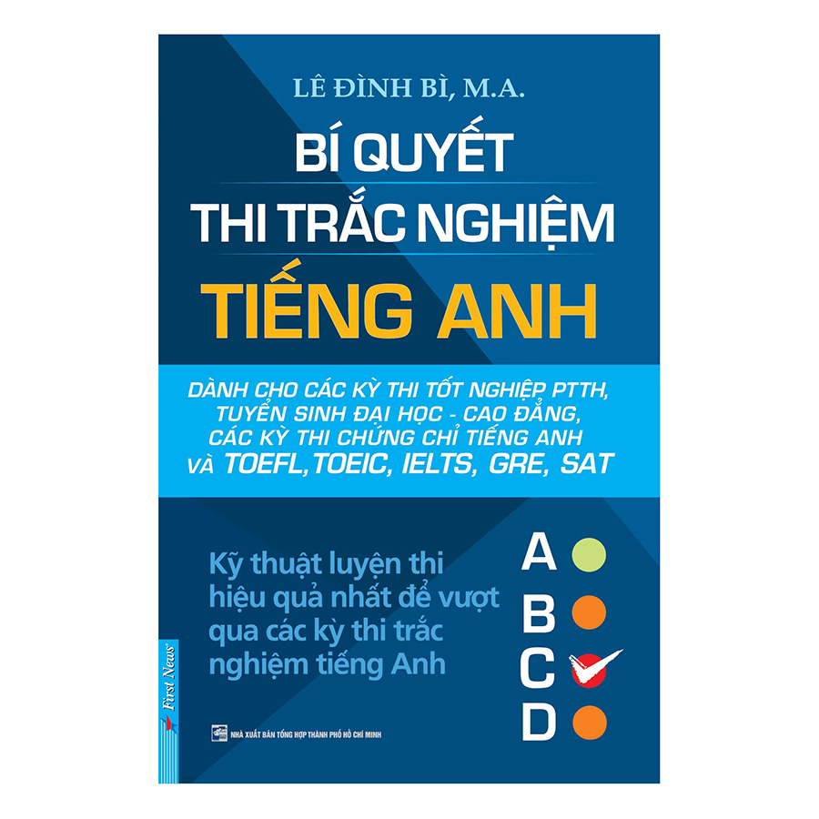 Bí Quyết Thi Trắc Nghiệm Tiếng Anh (Tái Bản 2017)