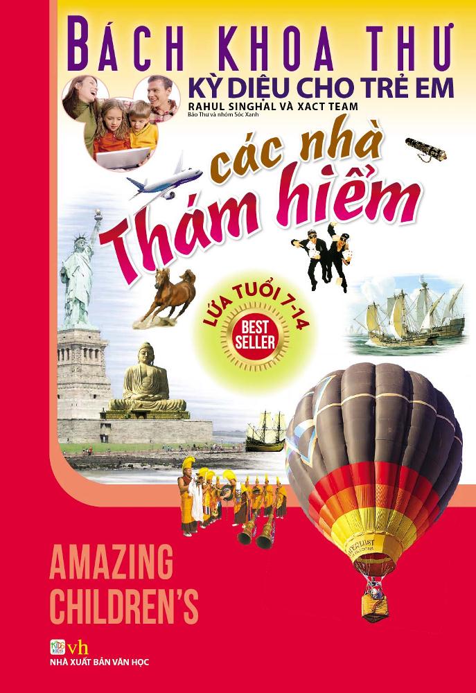 Bách Khoa Thư Kỳ Diệu Cho Trẻ Em - Các Nhà Thám Hiểm