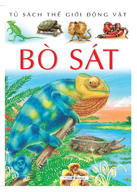 Tủ Sách Thế Giới Động Vật - Bò Sát