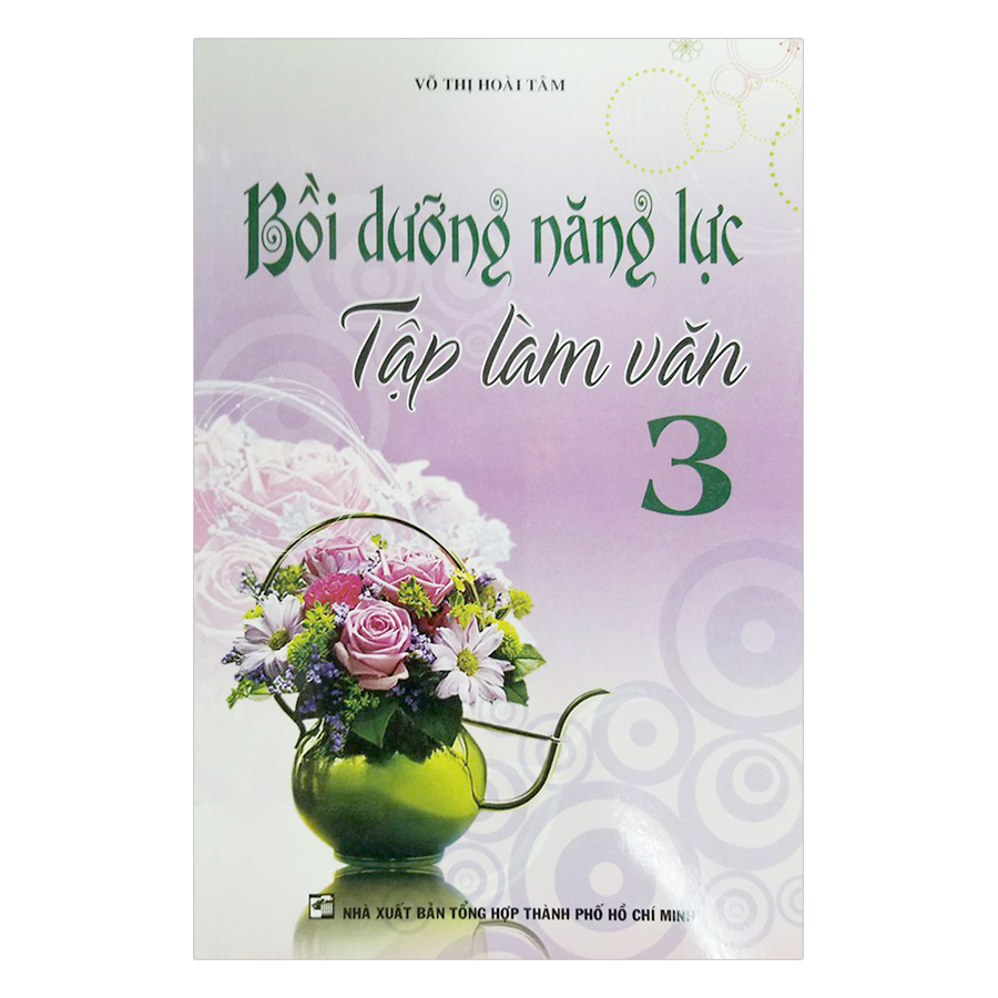 Bồi Dưỡng Năng Lực Tập Làm Văn Lớp 3