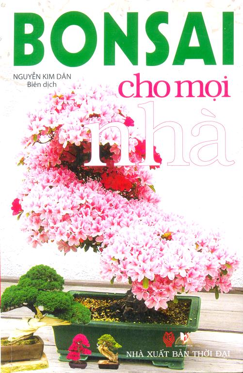 8935073077838,62_124127,35000,tiki.vn,Bonsai-Cho-Moi-Nha-62_124127,Bonsai Cho Mọi Nhà Bonsai Cho Mọi Nhà
