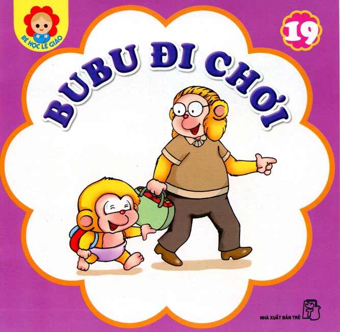 Bé Học Lễ Giáo - Bubu Tập 19: Bubu Đi Chơi (Tái Bản)