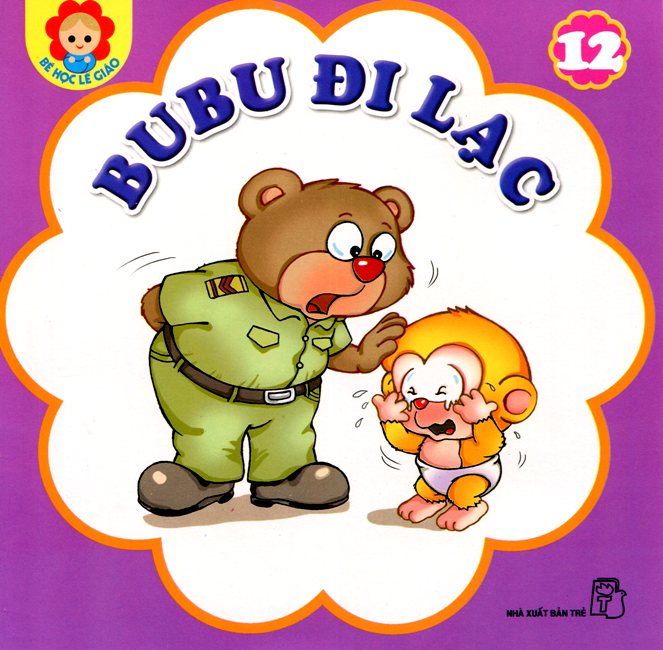 Bé Học Lễ Giáo - Bubu Tập 12: Bubu Đi Lạc (Tái Bản)