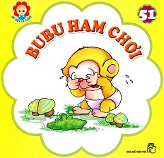 Bé Học Lễ Giáo - Bubu Tập 51: Bubu Ham Chơi