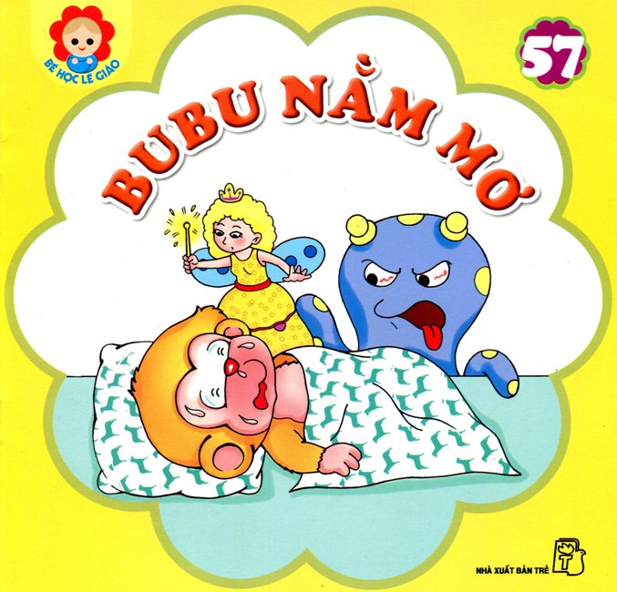 Bé Học Lễ Giáo - Bubu Tập 57: Bubu Nằm Mơ (Tái Bản)