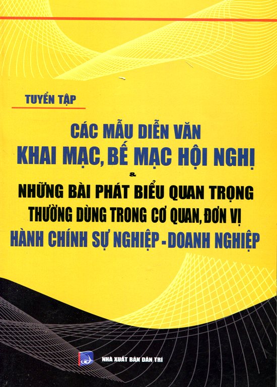 2482103859033,62_583626,335000,tiki.vn,Cac-Mau-Dien-Van-Khai-Mac-Be-Mac-Hoi-Nghi-62_583626,Các Mẫu Diễn Văn Khai Mạc, Bế Mạc Hội Nghị Các Mẫu Diễn Văn Khai Mạc, Bế Mạc Hội Nghị