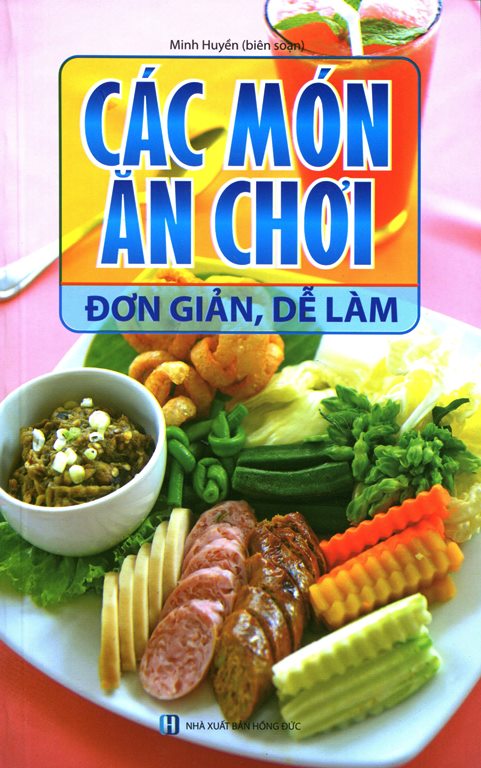 Các Món Ăn Chơi Đơn Giản, Dễ Làm