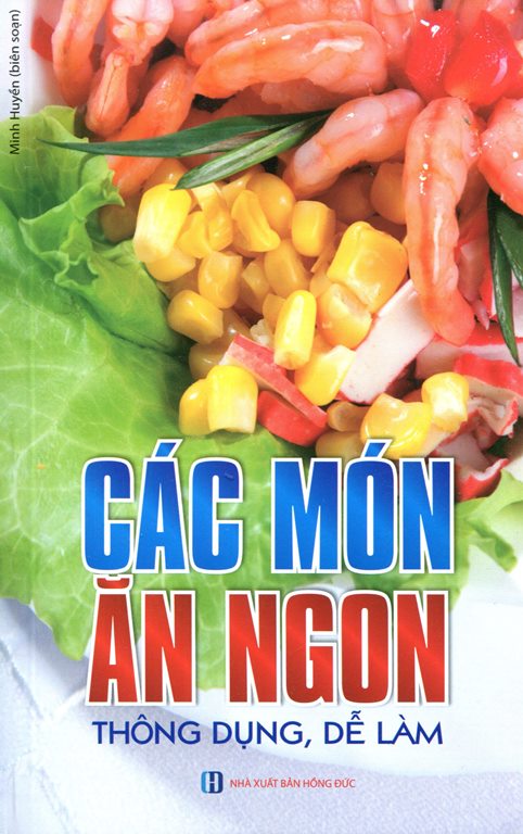 Các Món Ăn Ngon Thông Dụng, Dễ Làm