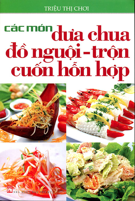 Các Món Dưa Chua Đồ Nguội - Trộn Cuốn Hỗn Hợp