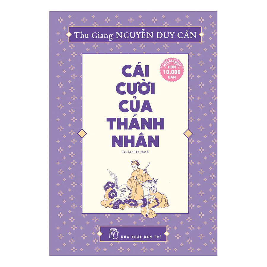 Cái Cười Của Thánh Nhân (Tái bản 2017)