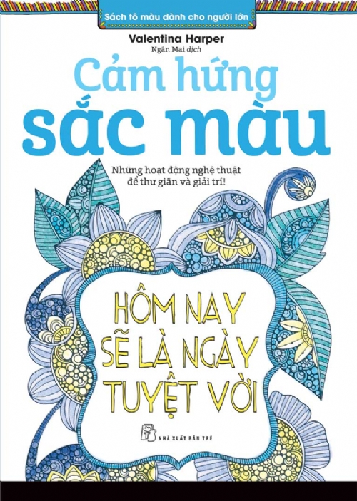 Mua Sách Tô Màu Dành Cho Người Lớn - Cảm Hứng Sắc Màu Mua Sách Tô Màu Dành Cho Người Lớn - Cảm Hứng Sắc Màu
