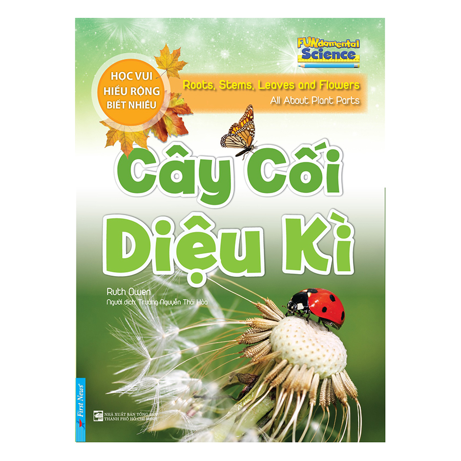 Cây Cối Diệu Kì - Học Vui Hiểu Rộng Biết Nhiều