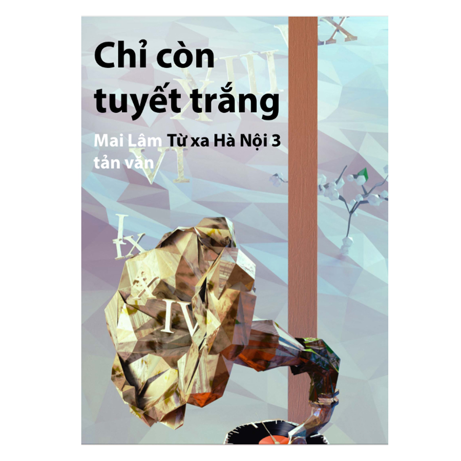 Chỉ Còn Tuyết Trắng