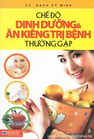 Chế Độ Dinh Dưỡng Và Ăn Kiêng Trị Bệnh Thường Gặp