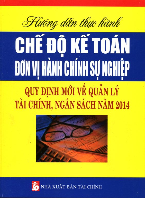 Hướng Dẫn Thực Hành Chế Độ Kế Toán Đơn Vị Hành Chính Sự Nghiệp