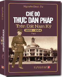 Sách Chế Độ Thực Dân Pháp Trên Đất Nam Kỳ (1859-1954) (Tập 2)