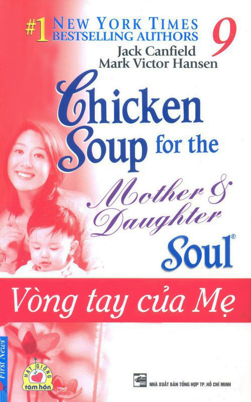 2434797557665,62_952722,40000,tiki.vn,Chicken-Soup-For-The-Soul-9-Vong-Tay-Cua-Me-Tai-Ban-2013-62_952722,Chicken Soup For The Soul 9 - Vòng Tay Của Mẹ (Tái Bản 2013) Chicken Soup For The Soul 9 - Vòng Tay Của Mẹ (Tái Bản 2013)