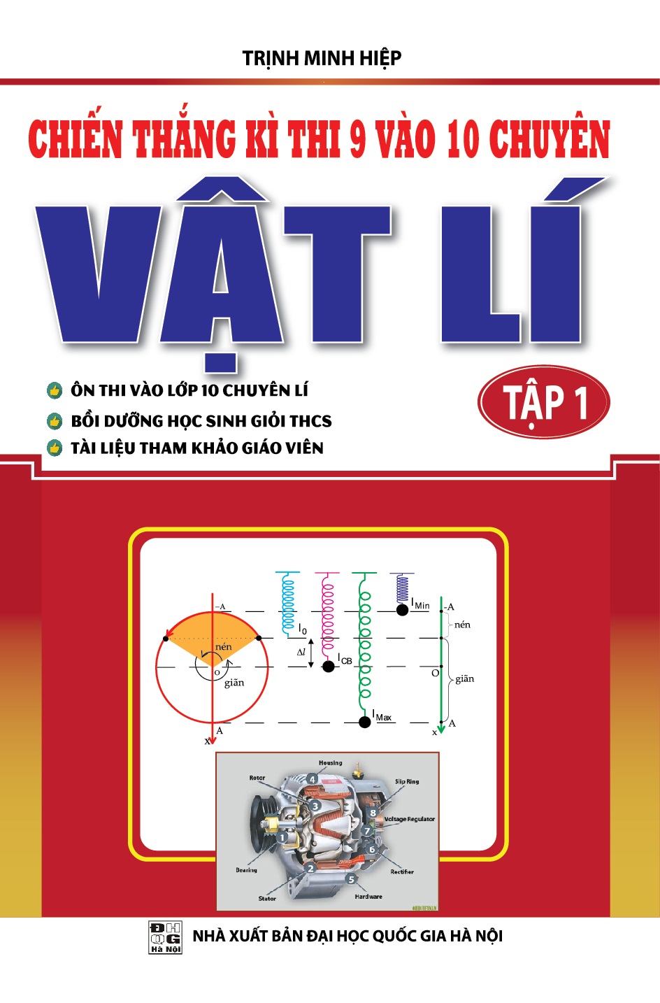 Chiến Thắng Kì Thi 9 Vào 10 Chuyên Vật Lý (Tập 1)