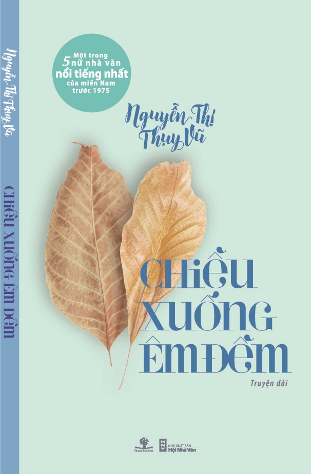 Chiều Xuống Êm Đềm - Truyện Dài (Một Trong 5 Nữ Nhà Văn Nổi Tiếng Nhất Của Miền Nam Trước 1975)