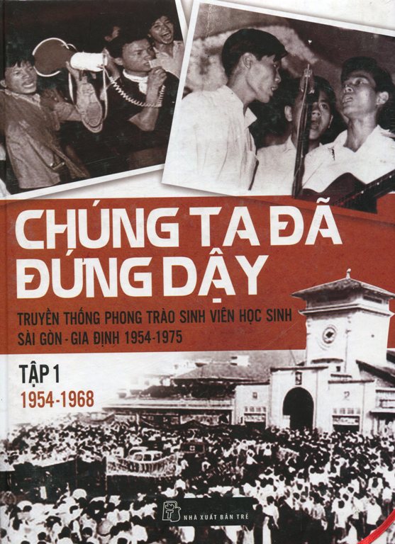 Chúng Ta Đã Đứng Dậy (Tập 1: 1954 - 1968)