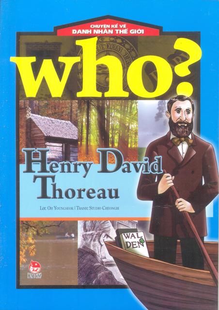 Chuyện Kể Về Danh Nhân Thế Giới - Henry David Thoreau
