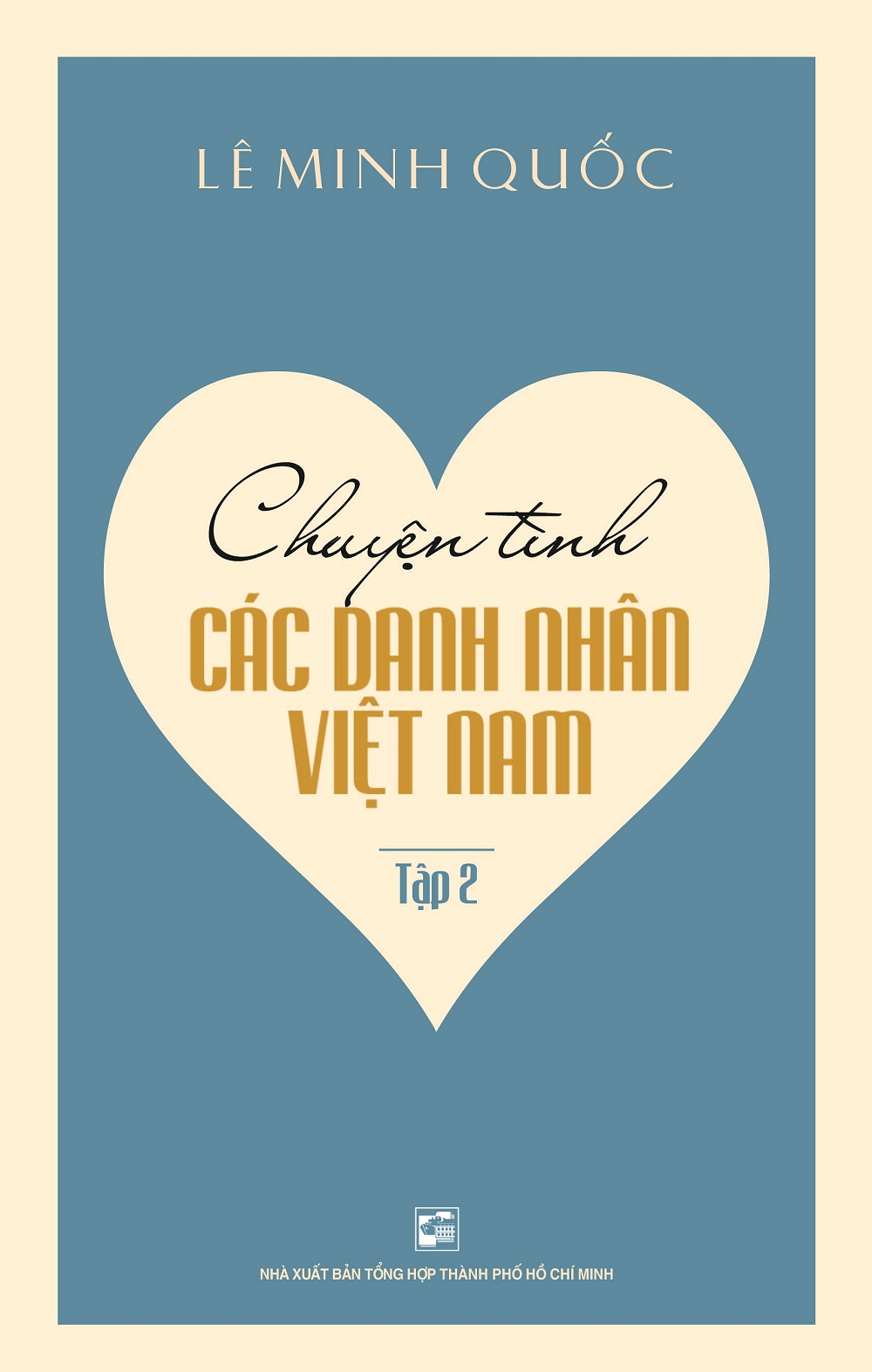 Chuyện Tình Các Danh Nhân Việt Nam (Tập 2)