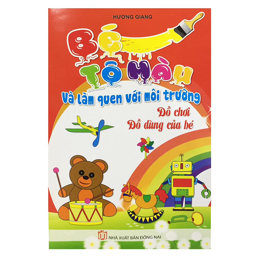 Bé Tô Màu Và Làm Quen Với Môi Trường - Đồ Chơi, Đồ Dùng Của Bé